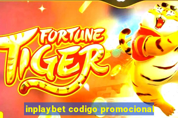 inplaybet codigo promocional